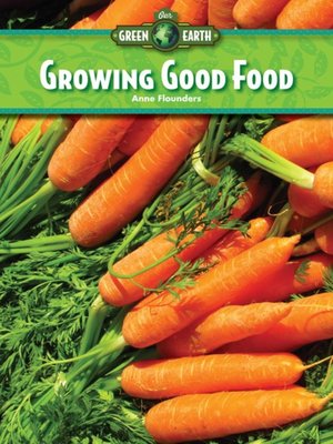 cover image of Growing Good Food